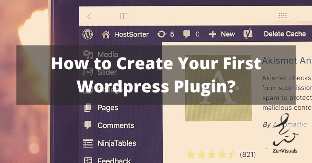 How to Create Your First WordPress Plugin?